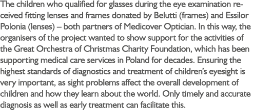 The children who qualified for glasses during the eye examination received fitting lenses and frames donated by Belut...
