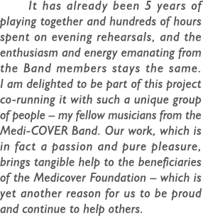 It has already been 5 years of playing together and hundreds of hours spent on evening rehearsals, and the enthusiasm...