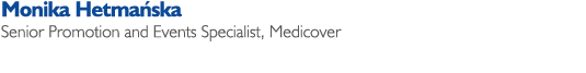 Monika Hetma ska Senior Promotion and Events Specialist, Medicover