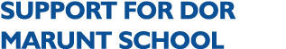 SUPPORT FOR DOR MARUNT SCHOOL 