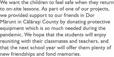 We want the children to feel safe when they return to on-site lessons. As part of one of our projects, we provided su...