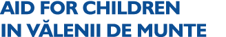 AID FOR CHILDREN IN V LENII DE MUNTE 