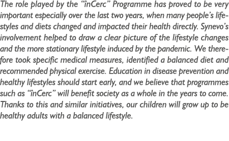 The role played by the “ nCerc” Programme has proved to be very important especially over the last two years, when ma...