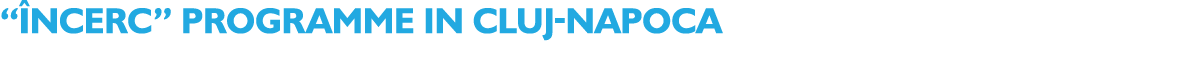 “ NCERC” PROGRAMME IN CLUJ-NAPOCA