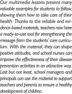 Our multimedia lessons present many valuable examples for students to follow, showing them how to take care of their ...