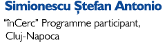 Simionescu tefan Antonio “ nCerc” Programme participant,  Cluj-Napoca