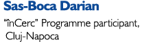  Sas-Boca Darian “ nCerc” Programme participant, Cluj-Napoca