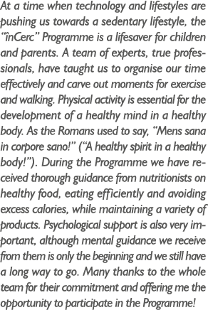 At a time when technology and lifestyles are pushing us towards a sedentary lifestyle, the “ nCerc” Programme is a li...