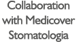 Collaboration with Medicover Stomatologia