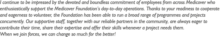 I continue to be impressed by the devoted and boundless commitment of employees from across Medicover who enthusiasti...
